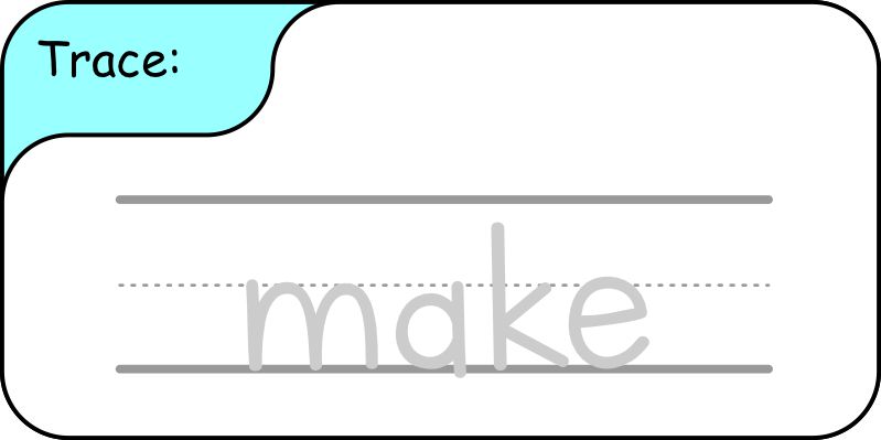 Sight words - practice tracing over the letters of the word